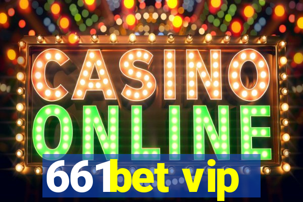 661bet vip